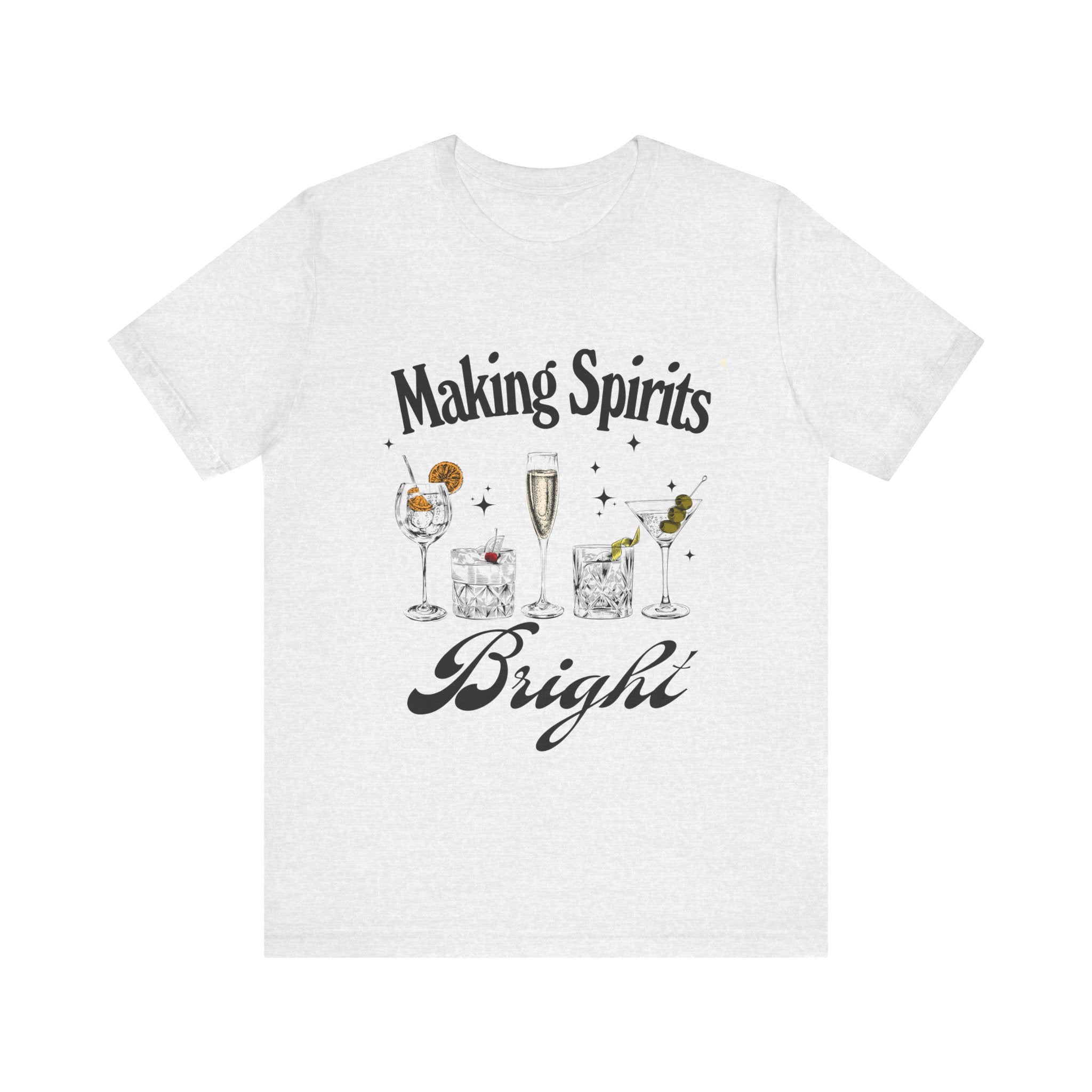 Making Spirits Bright T-Shirt – Holiday Cocktail Graphic Tee